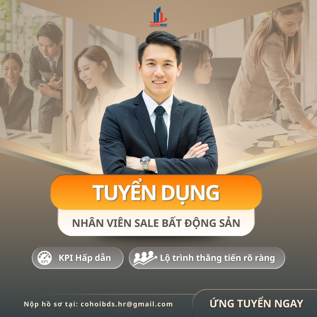 Làm Nhân Viên Sale Bất Động Sản Có Thuận Lợi Và Khó Khăn Gì? Phù Hợp Với Người Như Thế Nào? 4 Tuyển dụng nhân viên sale bất động sản