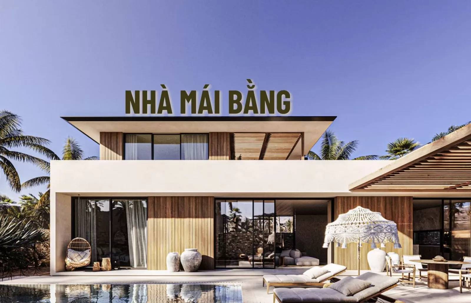 Mái bằng mang phong cách hiện đại, chắc chắn.